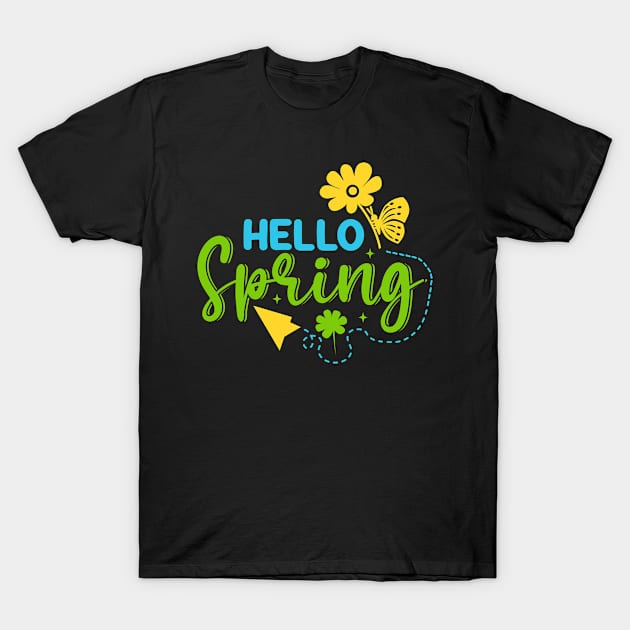 Hello Spring Flowers Spring Life Happy Spring Nature Lover T-Shirt by ProArts